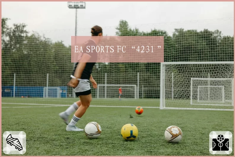 EA SPORTS FC“4231 ”